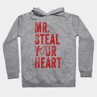 Mr. steal your heart Hoodie